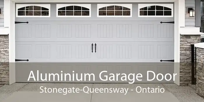 Aluminium Garage Door Stonegate-Queensway - Ontario