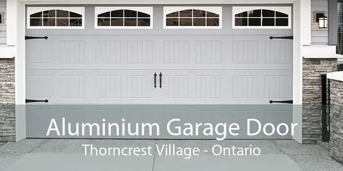Aluminium Garage Door Thorncrest Village - Ontario