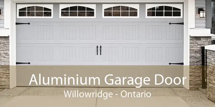 Aluminium Garage Door Willowridge - Ontario
