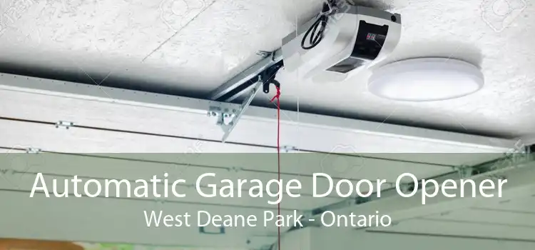 Automatic Garage Door Opener West Deane Park - Ontario