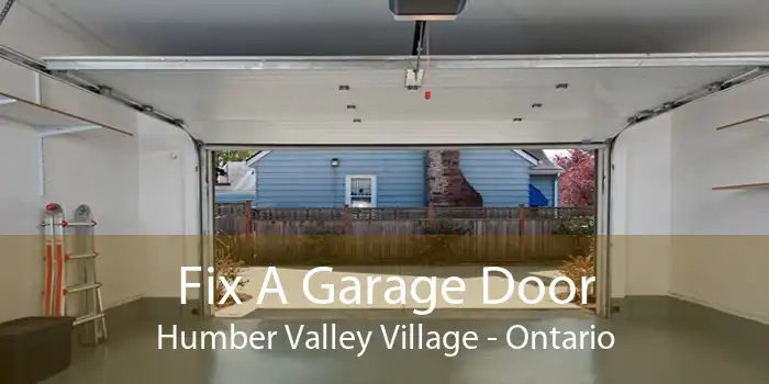 Fix A Garage Door Humber Valley Village - Ontario