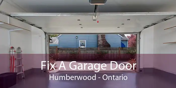 Fix A Garage Door Humberwood - Ontario