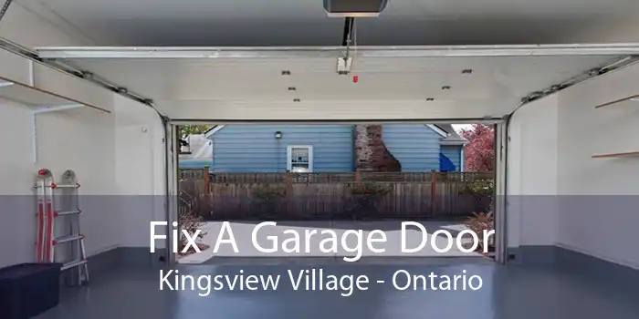 Fix A Garage Door Kingsview Village - Ontario