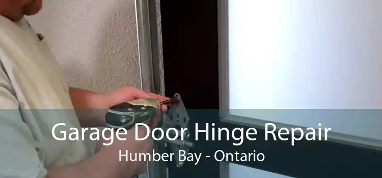 Garage Door Hinge Repair Humber Bay - Ontario