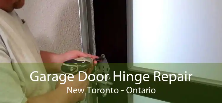 Garage Door Hinge Repair New Toronto - Ontario