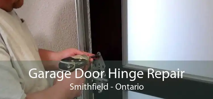 Garage Door Hinge Repair Smithfield - Ontario