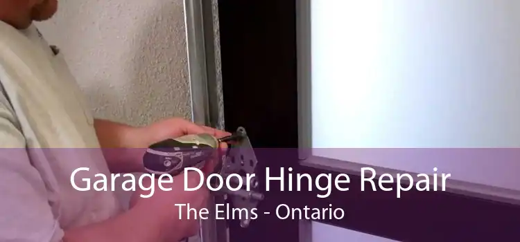 Garage Door Hinge Repair The Elms - Ontario