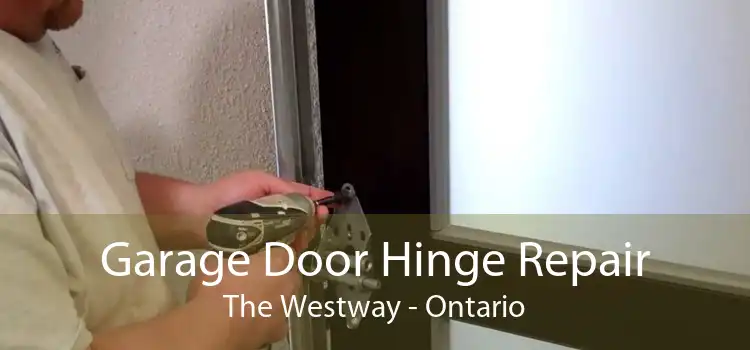 Garage Door Hinge Repair The Westway - Ontario