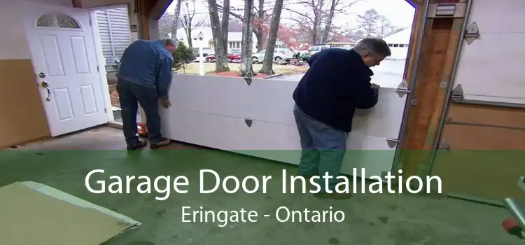 Garage Door Installation Eringate - Ontario