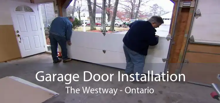 Garage Door Installation The Westway - Ontario