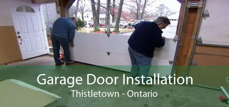 Garage Door Installation Thistletown - Ontario