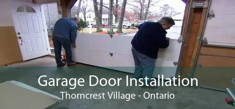 Garage Door Installation Thorncrest Village - Ontario