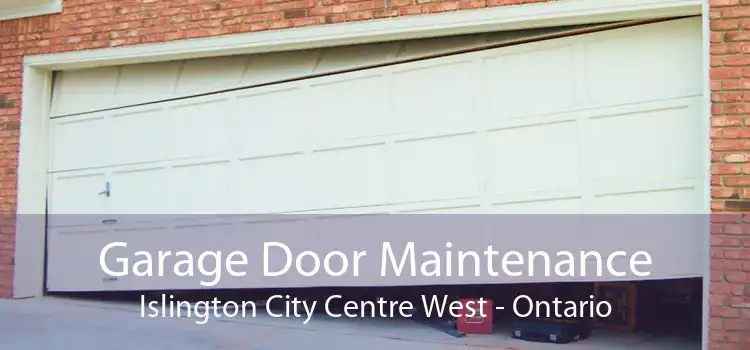 Garage Door Maintenance Islington City Centre West - Ontario