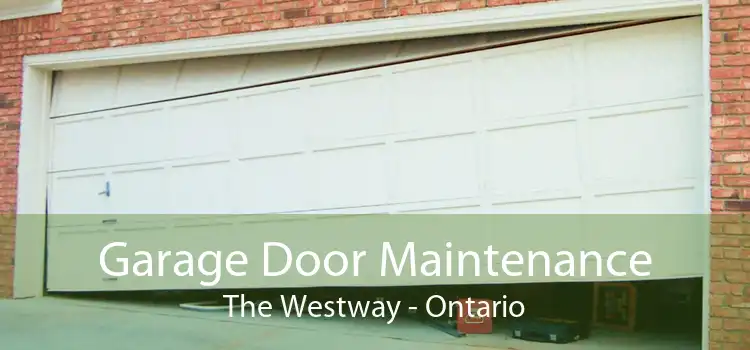Garage Door Maintenance The Westway - Ontario