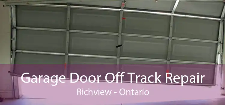 Garage Door Off Track Repair Richview - Ontario
