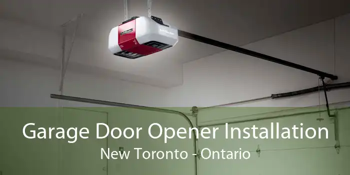 Garage Door Opener Installation New Toronto - Ontario