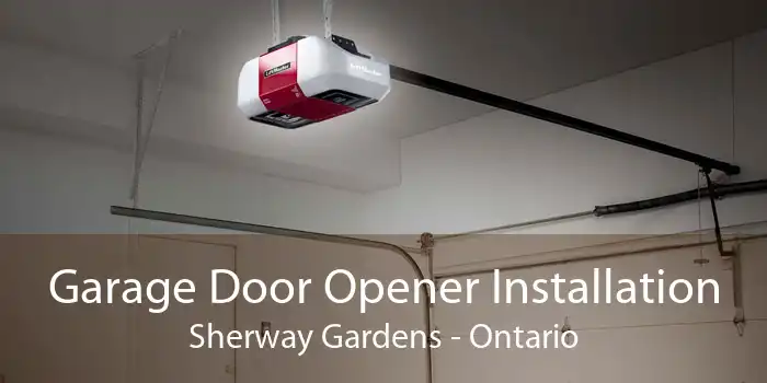 Garage Door Opener Installation Sherway Gardens - Ontario