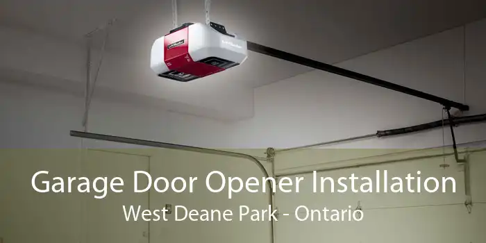 Garage Door Opener Installation West Deane Park - Ontario