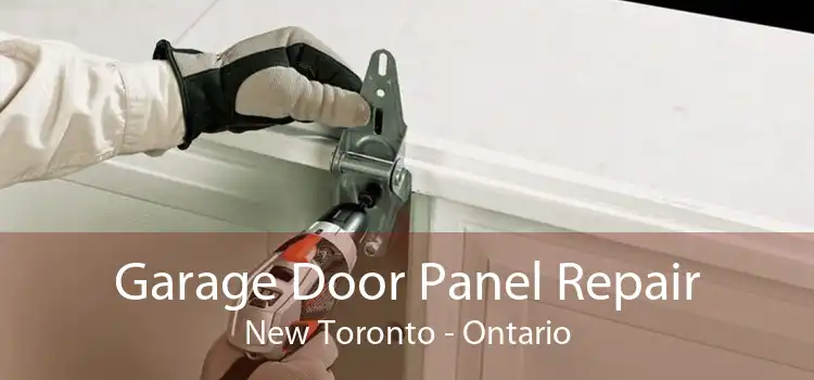 Garage Door Panel Repair New Toronto - Ontario