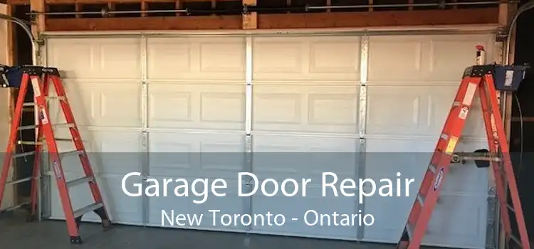 Garage Door Repair New Toronto - Ontario