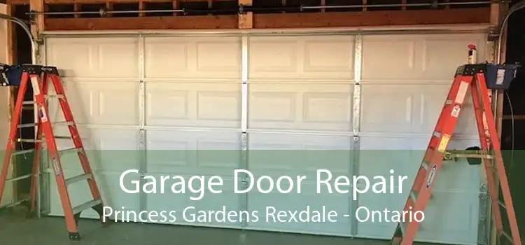 Garage Door Repair Princess Gardens Rexdale - Ontario