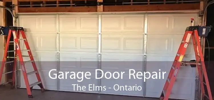 Garage Door Repair The Elms - Ontario