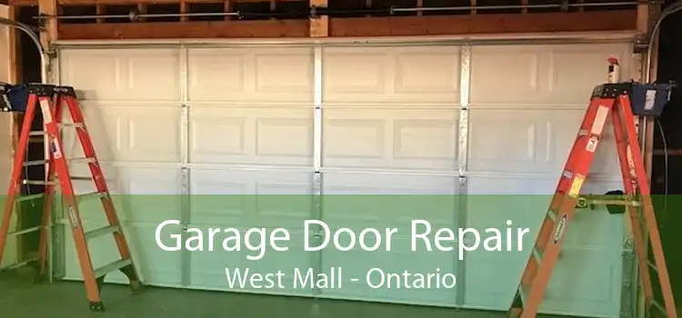 Garage Door Repair West Mall - Ontario