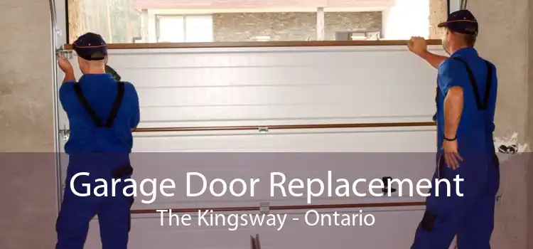 Garage Door Replacement The Kingsway - Ontario