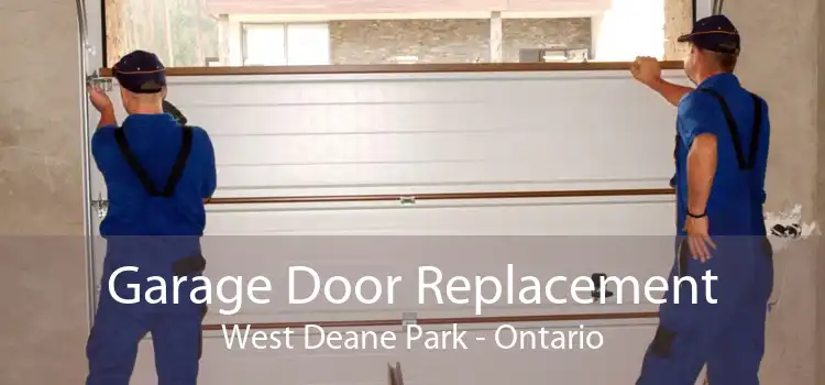 Garage Door Replacement West Deane Park - Ontario