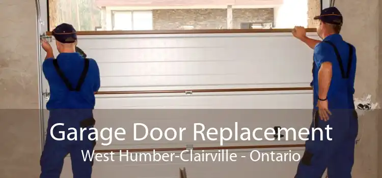 Garage Door Replacement West Humber-Clairville - Ontario