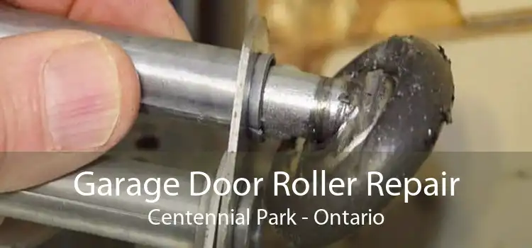 Garage Door Roller Repair Centennial Park - Ontario