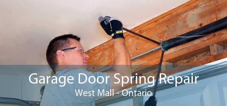 Garage Door Spring Repair West Mall - Ontario