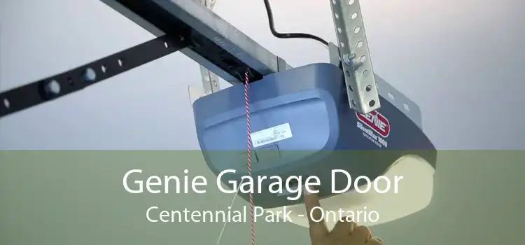 Genie Garage Door Centennial Park - Ontario