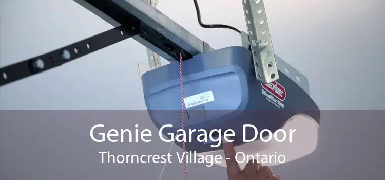 Genie Garage Door Thorncrest Village - Ontario