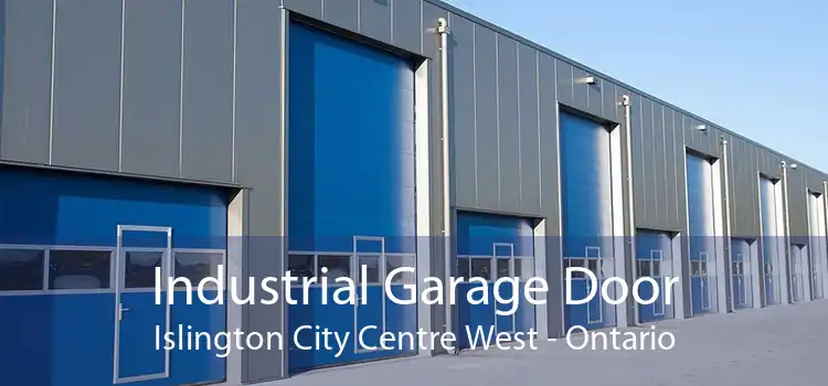 Industrial Garage Door Islington City Centre West - Ontario