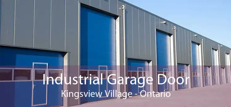Industrial Garage Door Kingsview Village - Ontario