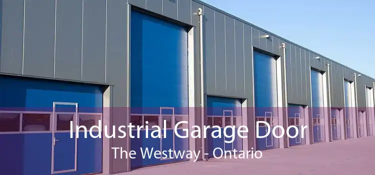 Industrial Garage Door The Westway - Ontario
