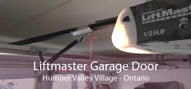 Liftmaster Garage Door Humber Valley Village - Ontario