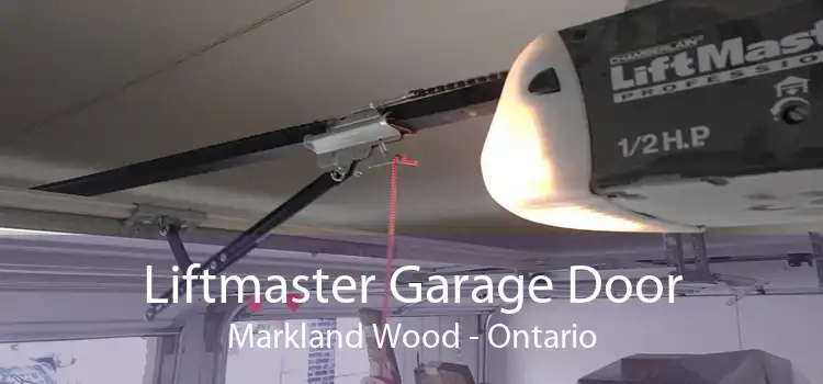 Liftmaster Garage Door Markland Wood - Ontario