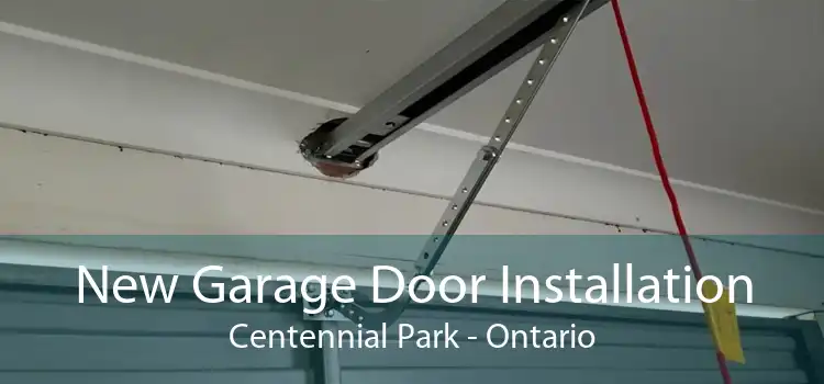 New Garage Door Installation Centennial Park - Ontario
