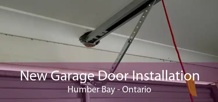 New Garage Door Installation Humber Bay - Ontario