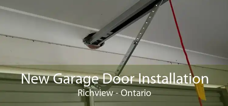 New Garage Door Installation Richview - Ontario