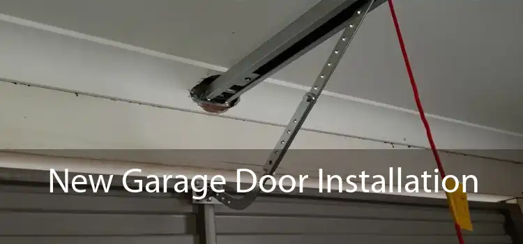 New Garage Door Installation