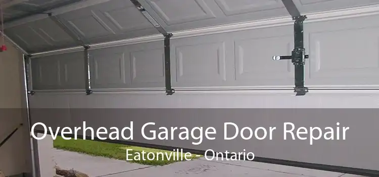 Overhead Garage Door Repair Eatonville - Ontario