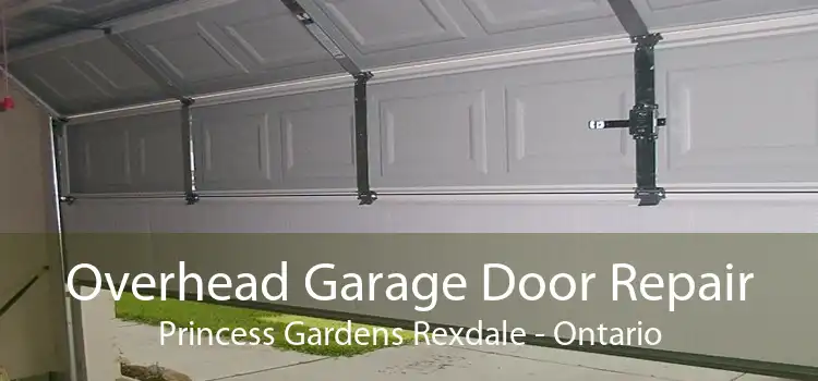 Overhead Garage Door Repair Princess Gardens Rexdale - Ontario