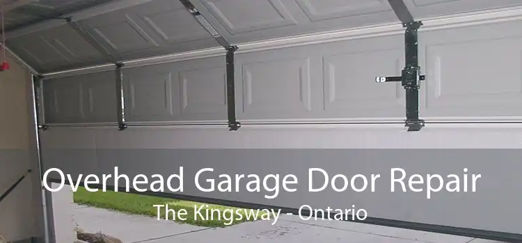 Overhead Garage Door Repair The Kingsway - Ontario