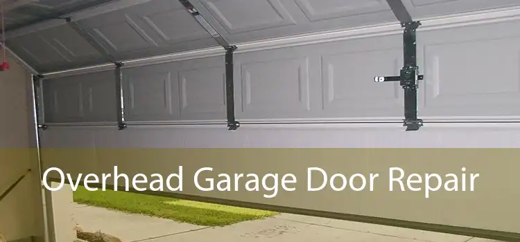 Overhead Garage Door Repair