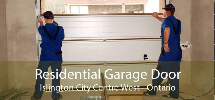 Residential Garage Door Islington City Centre West - Ontario