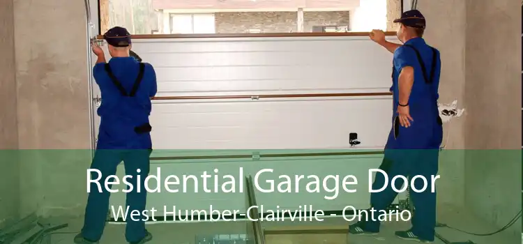 Residential Garage Door West Humber-Clairville - Ontario
