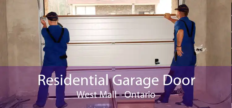 Residential Garage Door West Mall - Ontario
